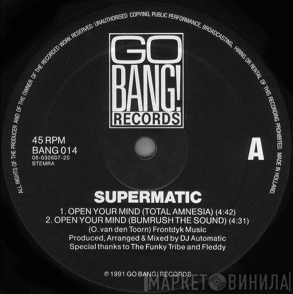 Supermatic - Open Your Mind / Othon