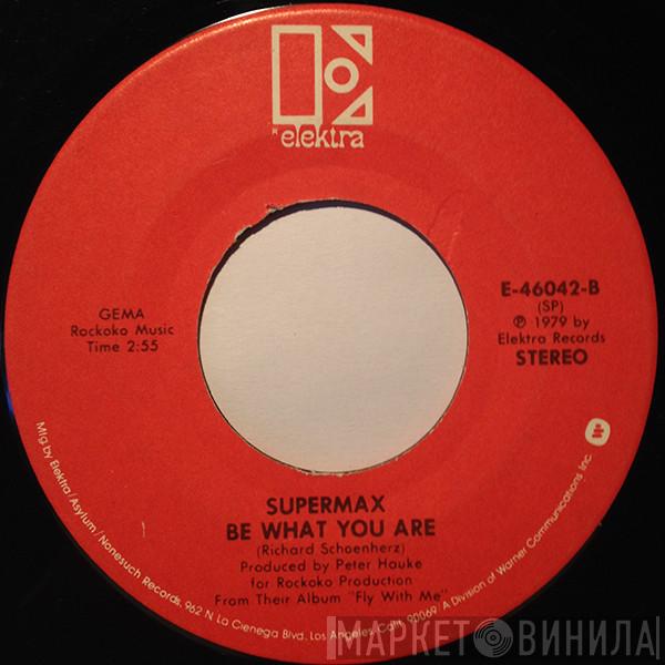  Supermax  - It Ain't Easy / Be What You Are