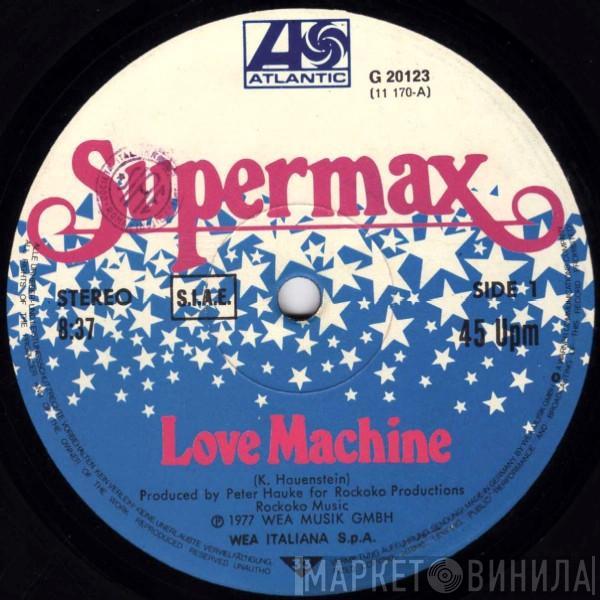  Supermax  - Love Machine / Dance, Dance, Dance