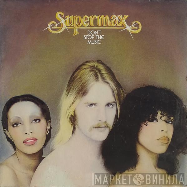 Supermax - Don't Stop The Music