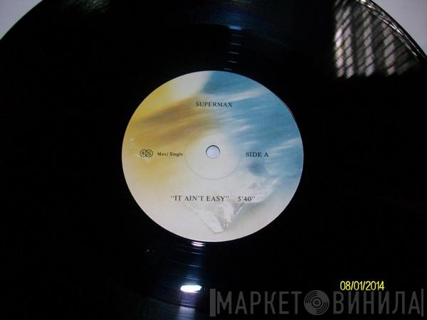  Supermax  - It  Ain't Easy