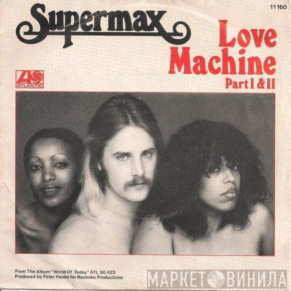  Supermax  - Love Machine