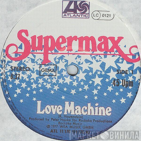  Supermax  - Love Machine