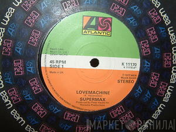 Supermax - Lovemachine