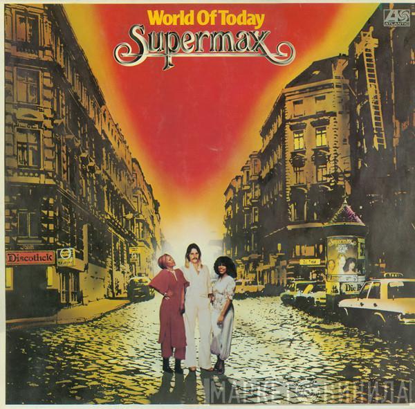 Supermax - World Of Today