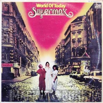  Supermax  - World Of Today