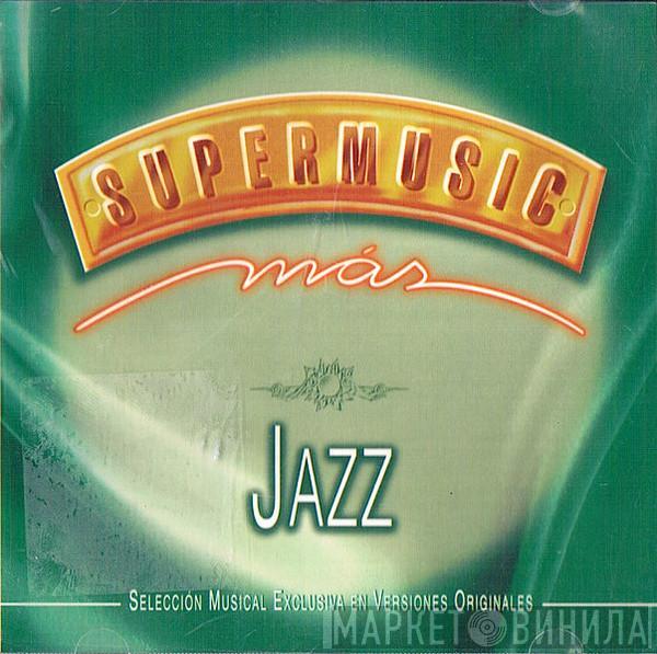  - Supermusic Más Jazz