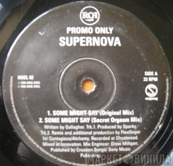 Supernova  - Some Might Say