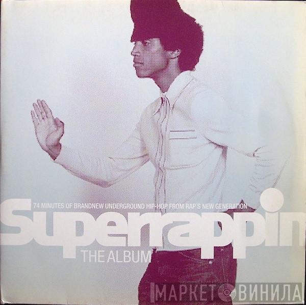  - Superrappin (The Album)