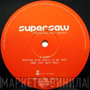 Supersaw, Shaz Sparks - Dancing With Tears In My Eyes