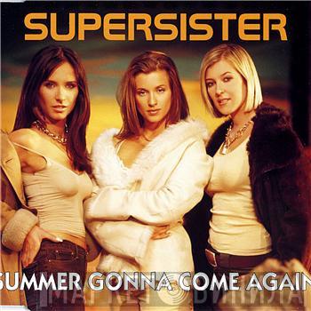 Supersister - Summer Gonna Come Again