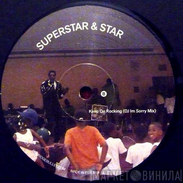 Superstar & Star - Keep On Rocking