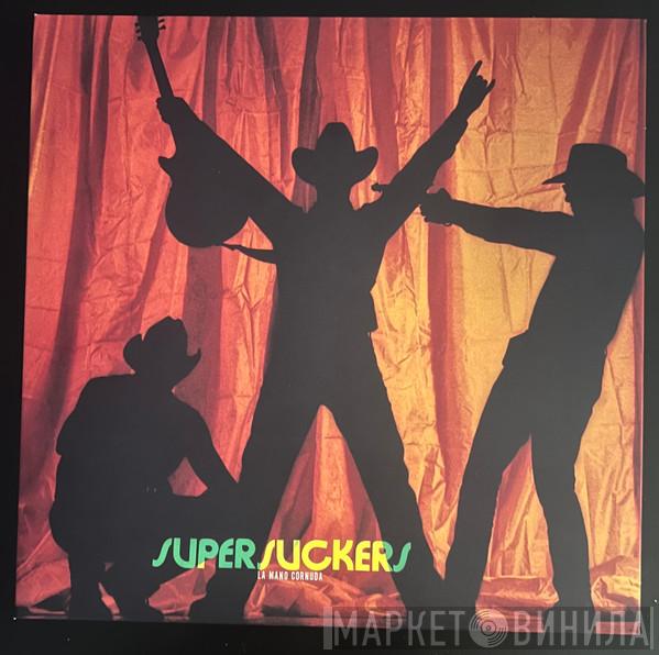 Supersuckers - La Mano Cornuda