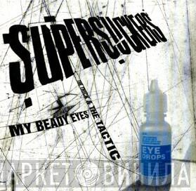 Supersuckers - My Beady Eyes W/ The Trick & The Tactic