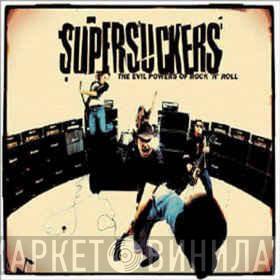 Supersuckers - The Evil Powers Of Rock 'n' Roll