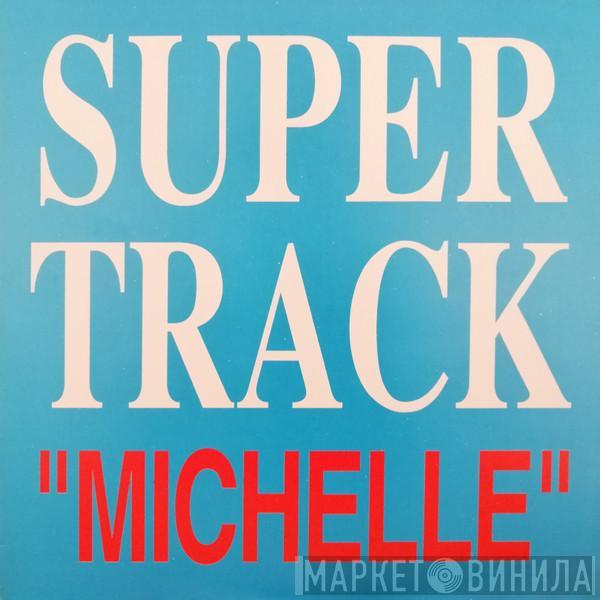 Supertrack, DJ Company  - Michelle