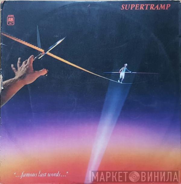  Supertramp  - "...Famous Last Words..."