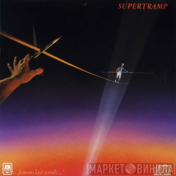  Supertramp  - "...Famous Last Words..."