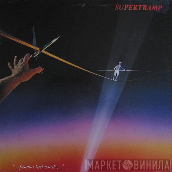 Supertramp - "...Famous Last Words..."