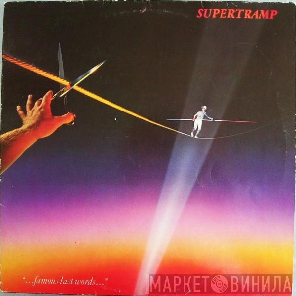 Supertramp - "...Famous Last Words..."