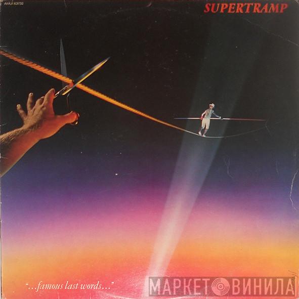  Supertramp  - "...Famous Last Words..."