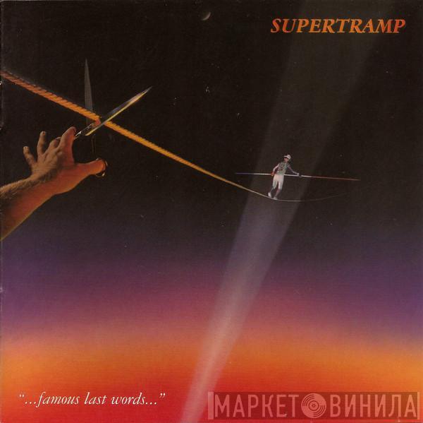  Supertramp  - "...Famous Last Words..."