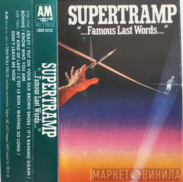  Supertramp  - "...Famous Last Words..."