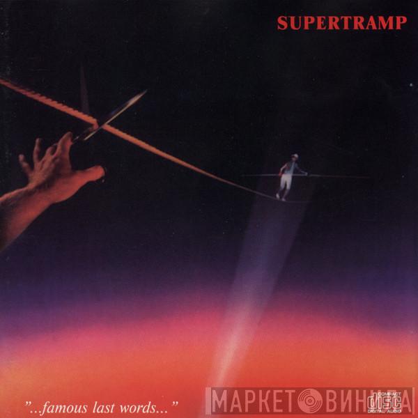  Supertramp  - "...Famous Last Words..."