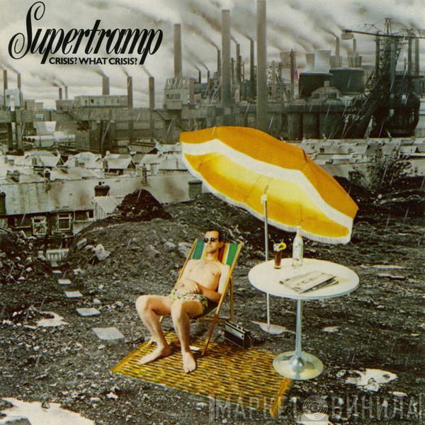  Supertramp  - Crisis? What Crisis?