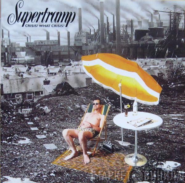  Supertramp  - Crisis? What Crisis?