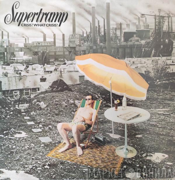 Supertramp  - Crisis! What Crisis?