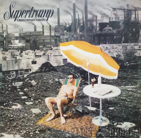  Supertramp  - Crisis? What Crisis?