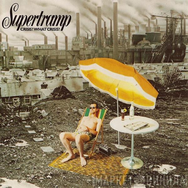 Supertramp  - Crisis? What Crisis?