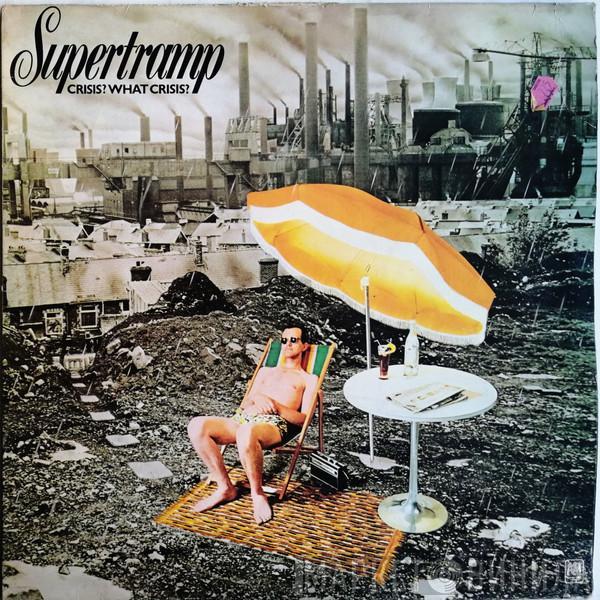 Supertramp - Crisis? What Crisis?