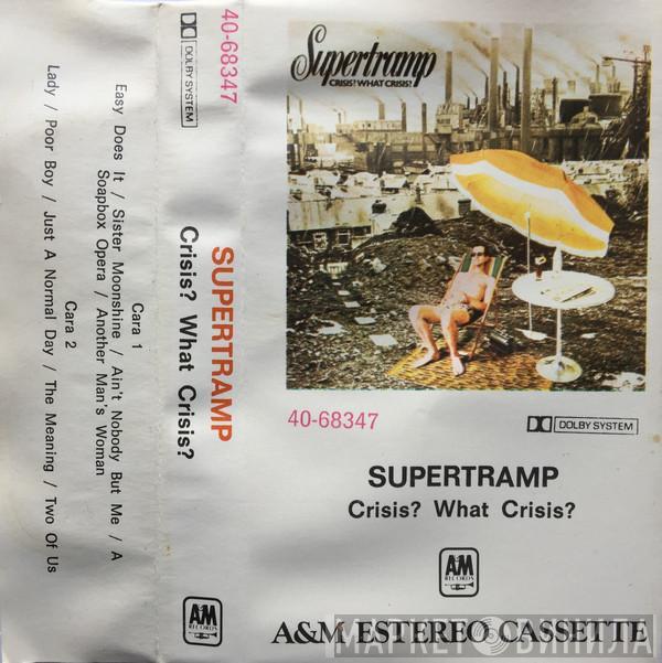  Supertramp  - Crisis? What Crisis?