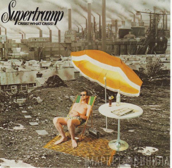  Supertramp  - Crisis? What Crisis?