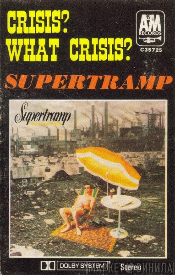  Supertramp  - Crisis? What Crisis?