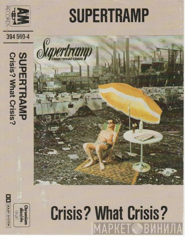  Supertramp  - Crisis? What Crisis?