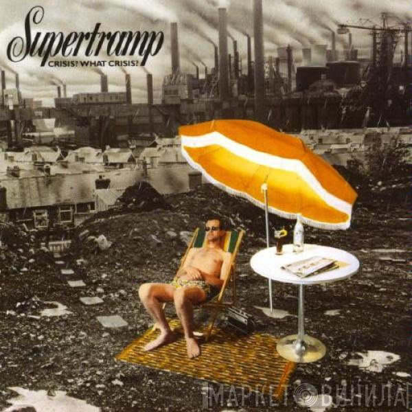 Supertramp - Crisis? What Crisis?