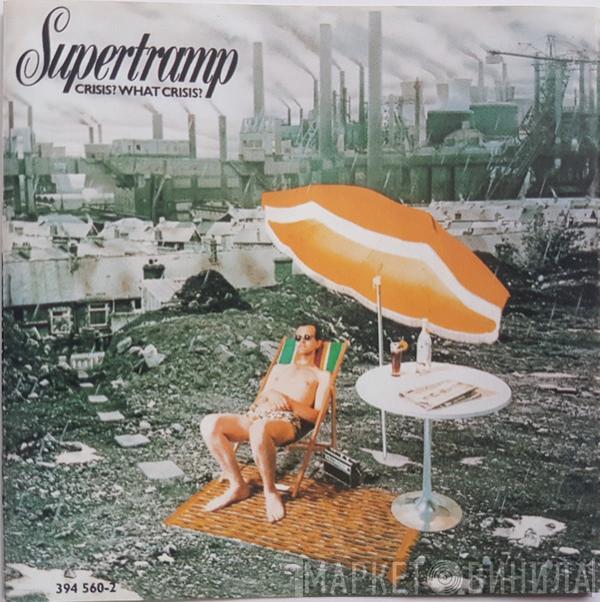  Supertramp  - Crisis? What Crisis?