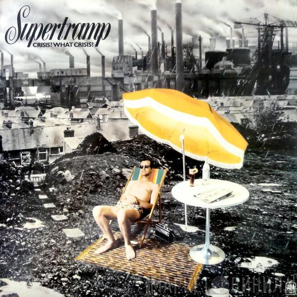 Supertramp - Crisis? What Crisis?