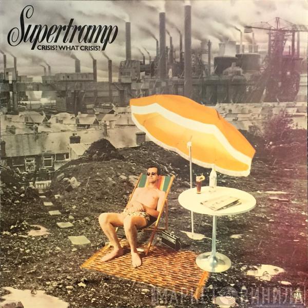 Supertramp - Crisis? What Crisis?