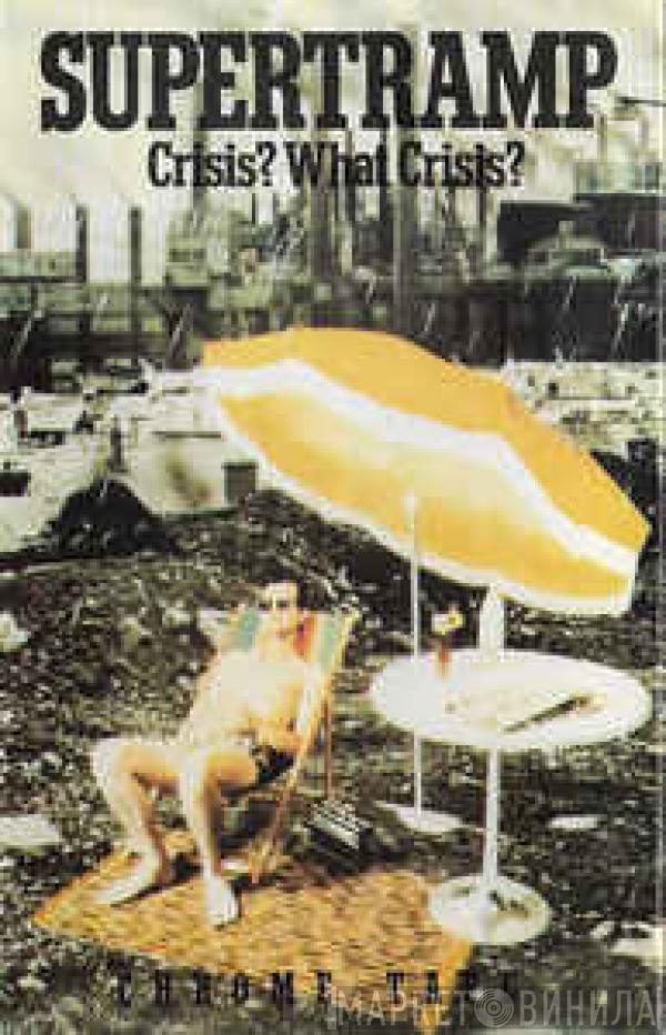  Supertramp  - Crisis? What Crisis?
