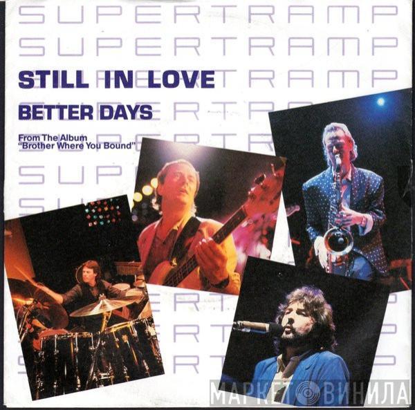 Supertramp - Still In Love / Better Days (Edited Version)