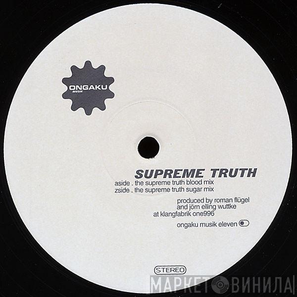 Supreme Truth - The Supreme Truth