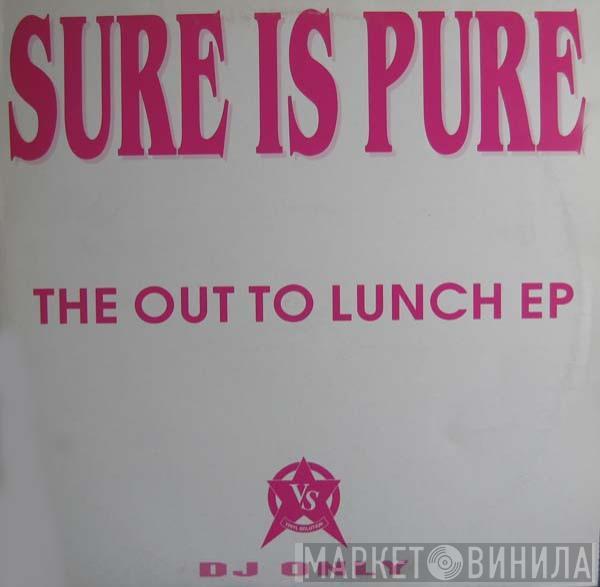 Sure Is Pure - The Out To Lunch EP