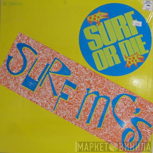Surf MC's - Surf Or Die