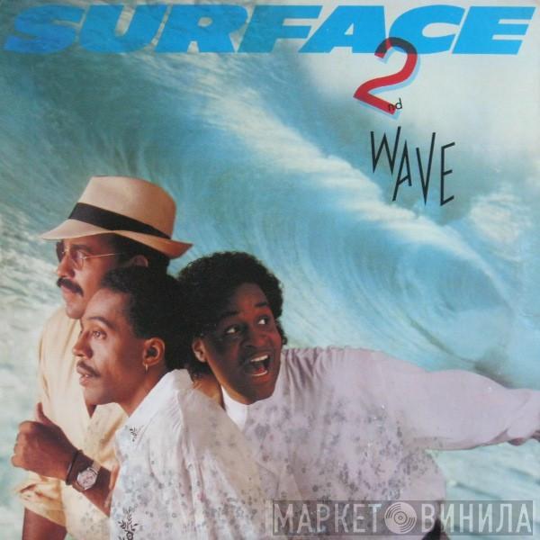 Surface - 2nd Wave