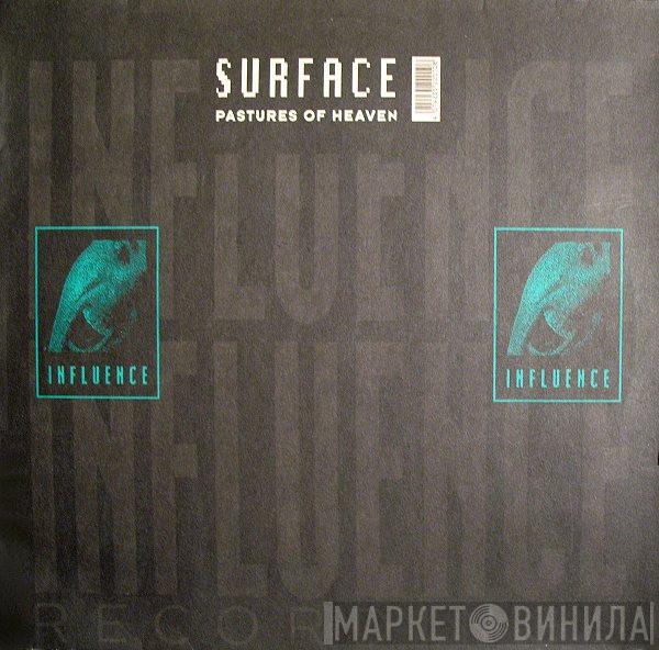 Surface  - Pastures Of Heaven