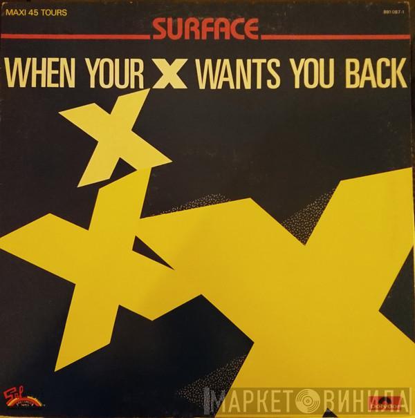  Surface  - When Your X Wants You Back